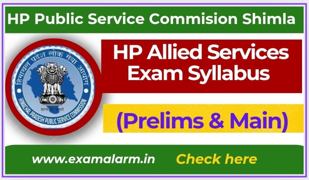 HP Subordinate Allied Services Exam Syllabus (Prelims & Main) -HPPSC Shimla